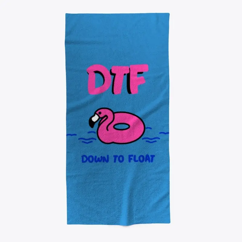 DTF DOWN TO FLOAT